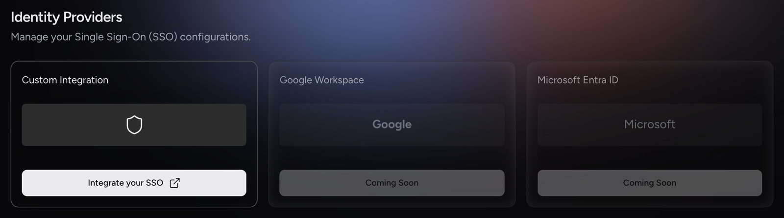 Identity Providers page with Integrate your SSO and the Coming Soon cards